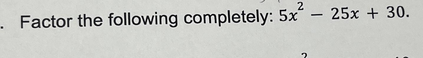 solved-factor-the-given-expression-completely-10x2-5x-chegg