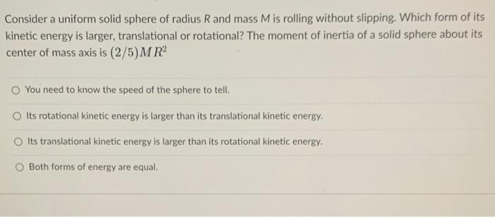 Solved Consider a uniform solid sphere of radius R and mass | Chegg.com