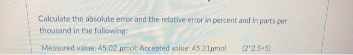 Solved Calculate the absolute error and the relative error | Chegg.com