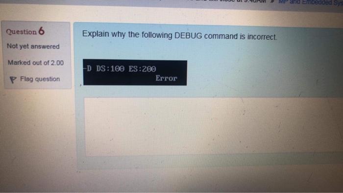 Solved MP and Embedded Sys Question 6 Explain why the | Chegg.com