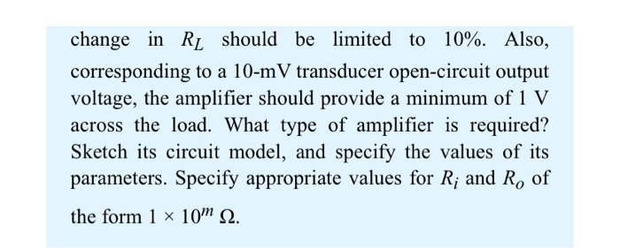 Solved D 1.63 You are required to design an amplifier to | Chegg.com