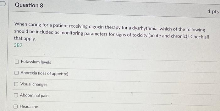 Solved Question 8 1 pts When caring for a patient receiving | Chegg.com