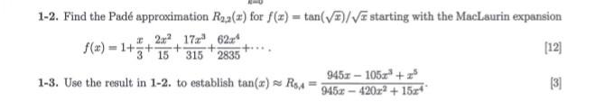 Solved 1-2. Find the Padé approximation R2,2(x) for | Chegg.com