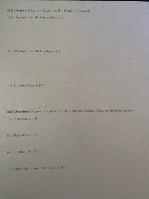Solved (Q1] [10 points) Let A = {1,2,3,4}, B = 0 and C = {a, | Chegg.com
