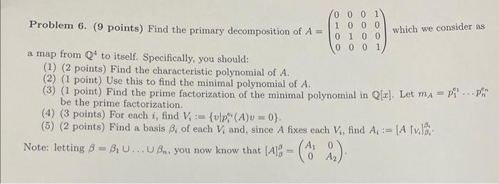 Solved Problem 6. (9 points) Find the primary decomposition | Chegg.com