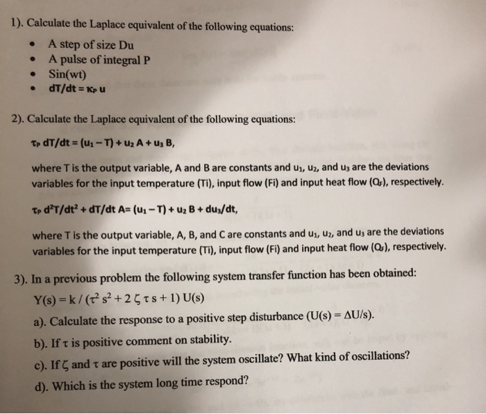 Solved 1 Calculate The Laplace Equivalent Of The Follow Chegg Com