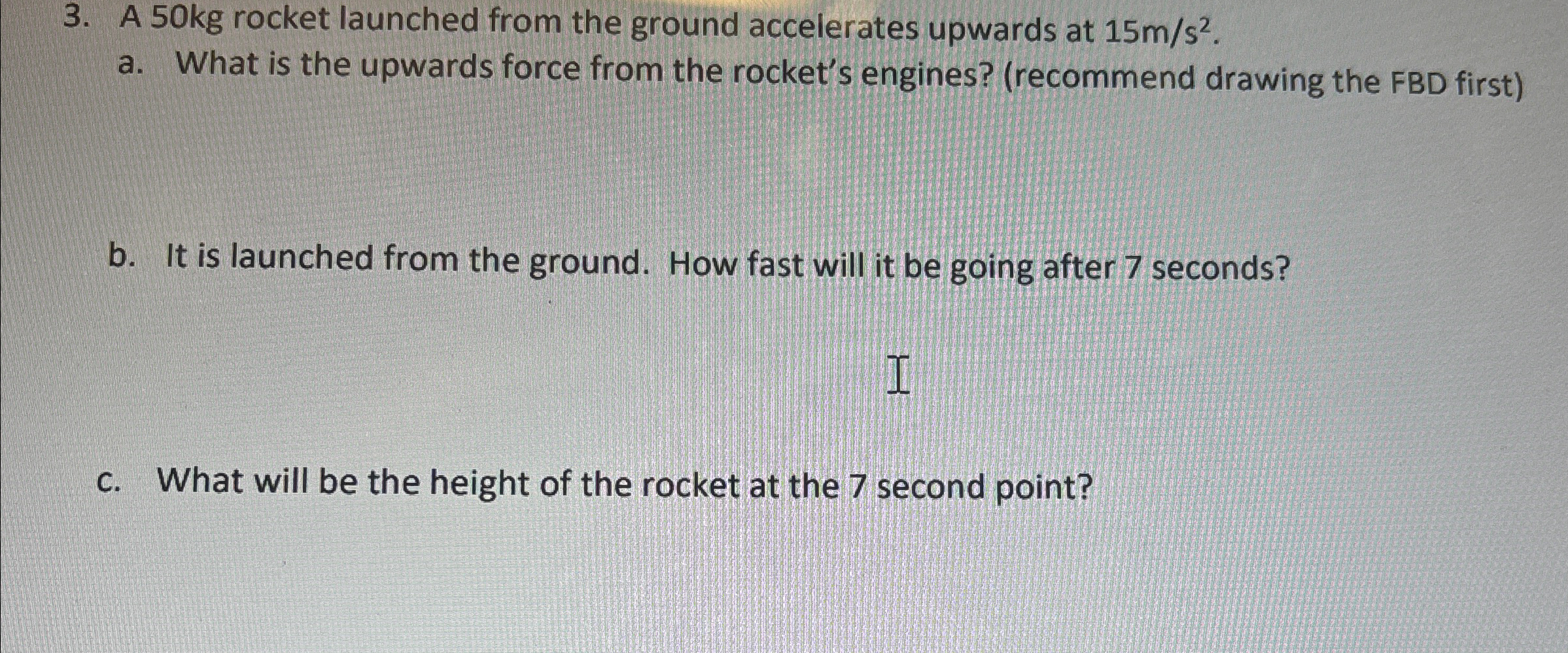 Solved A 50kg ﻿rocket launched from the ground accelerates | Chegg.com