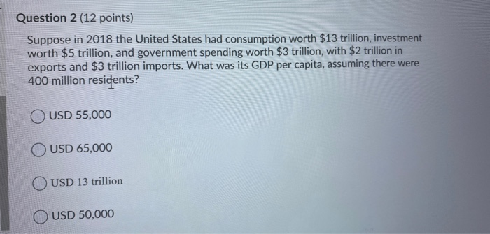 Solved Question 2 (12 points) Suppose in 2018 the United | Chegg.com