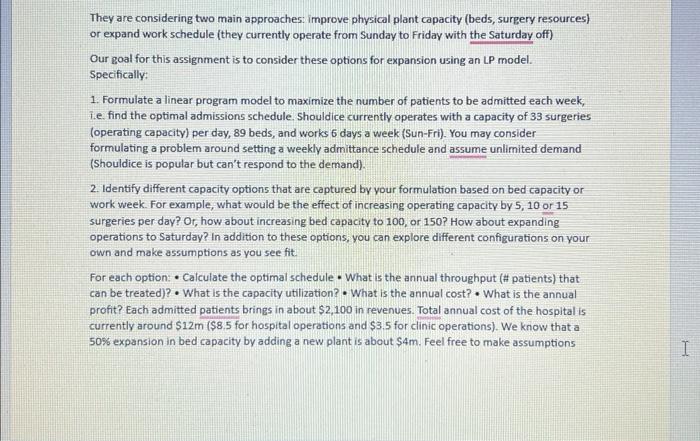 Solved They are considering two main approaches: improve | Chegg.com