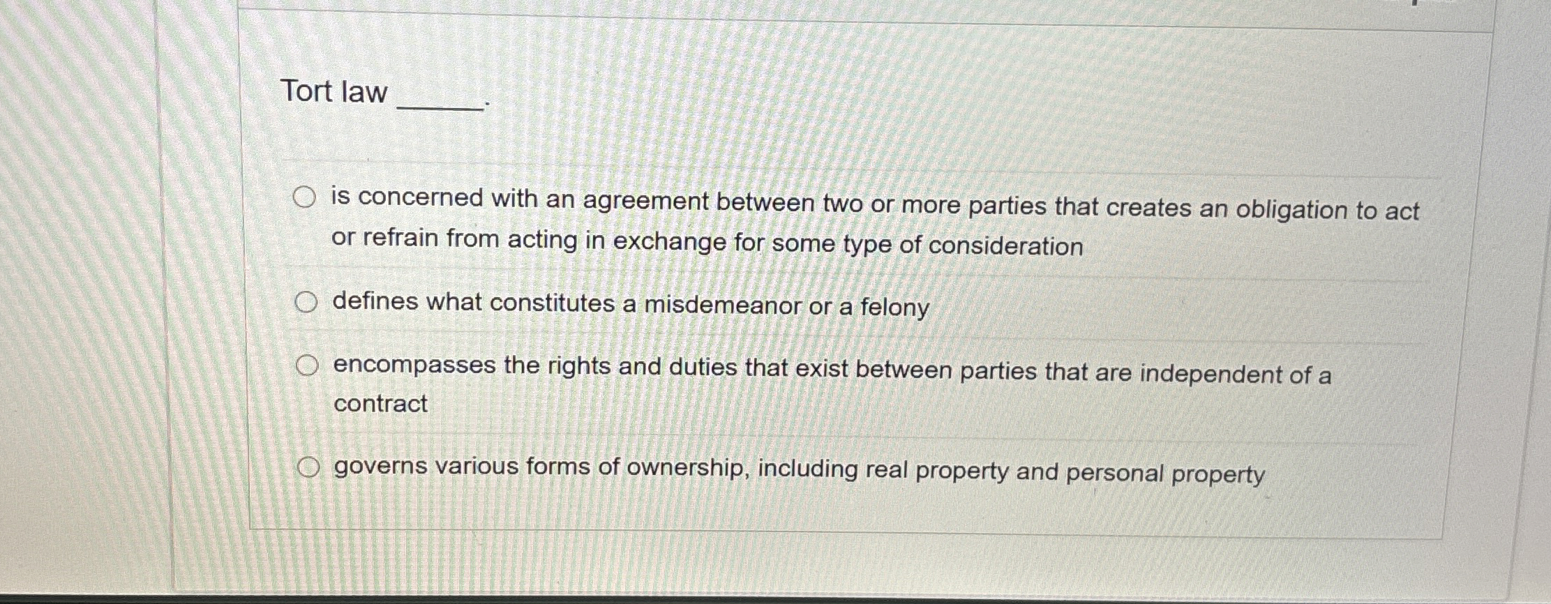 Solved Tort law is concerned with an agreement between two | Chegg.com