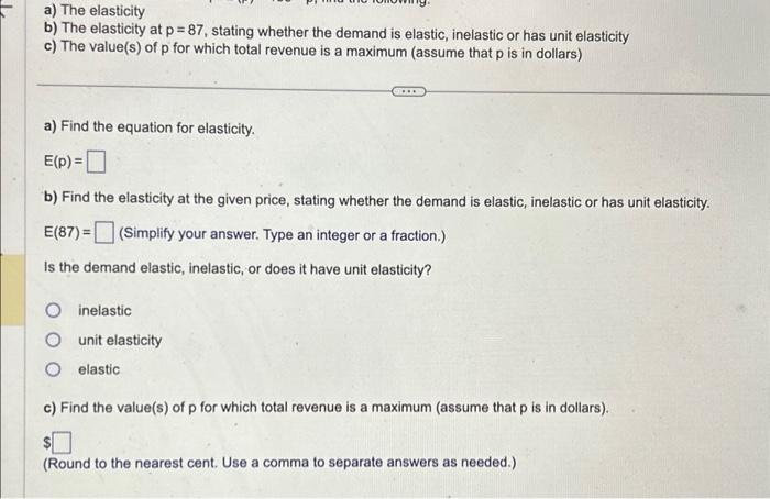 Solved A) The Elasticity B) The Elasticity At P = 87, | Chegg.com