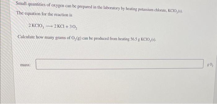 Solved Small quantities of oxygen can be prepared in the | Chegg.com