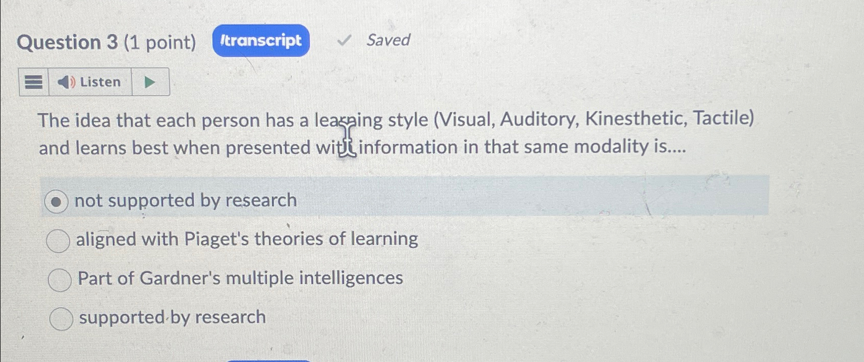 Solved Question 3 1 point SavedThe idea that each Chegg