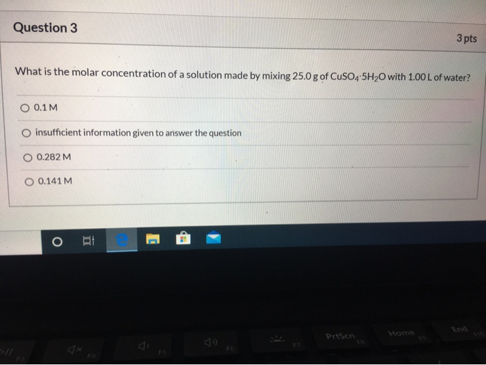 Solved Question 3 3 pts What is the molar concentration of a | Chegg.com