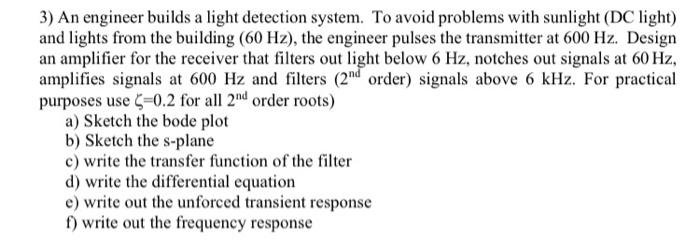Solved 3) An engineer builds a light detection system. To | Chegg.com