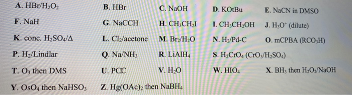 Solved On Z Only On On A Hbr H2o2 B Hbr F Nah K Con Chegg Com