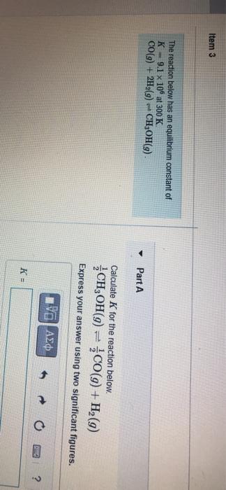 Solved Item 3 The reaction below has an equilibrium constant | Chegg.com