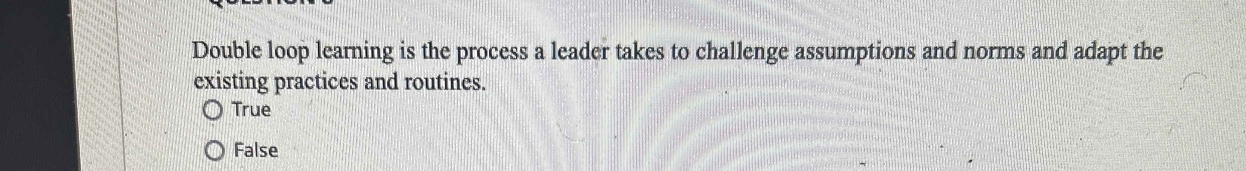 Solved Double loop learning is the process a leader takes to | Chegg.com