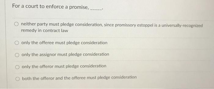 solved-for-a-court-to-enforce-a-promise-o-neither-party-chegg