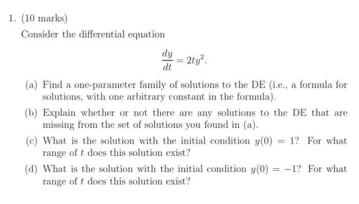 Solved 1. (10 marks) Consider the differential equation dy = | Chegg.com