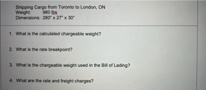 Solved Shipping Cargo From Toronto To London ON Weight 980 Chegg