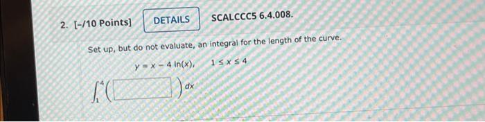 Solved Set Up But Do Not Evaluate An Integral For The