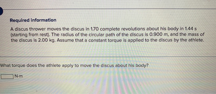 Solved Required information A discus thrower moves the | Chegg.com