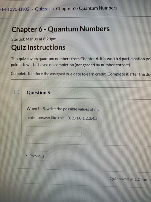 Solved EM-1090-LNO2 > Quizzes > Chapter 6-Quantum Numbers | Chegg.com
