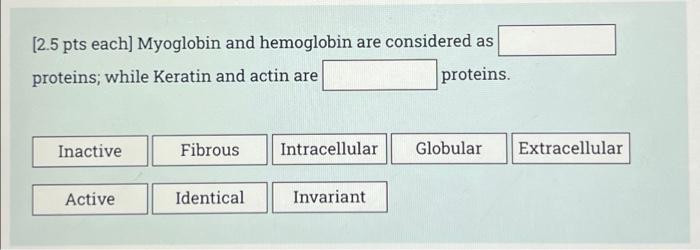 Solved (2.5 Pts Each] Myoglobin And Hemoglobin Are | Chegg.com