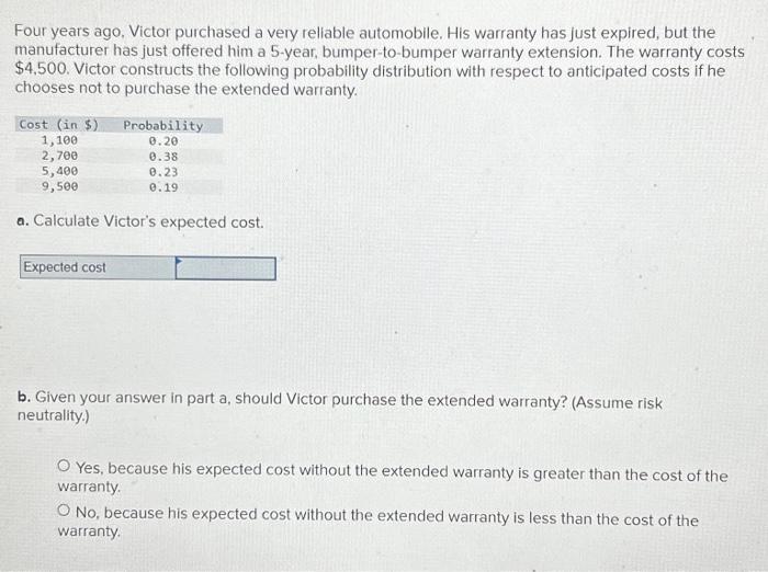 Solved Four years ago, Victor purchased a very reliable