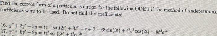 Solved Find the correct form of a particular solution for | Chegg.com