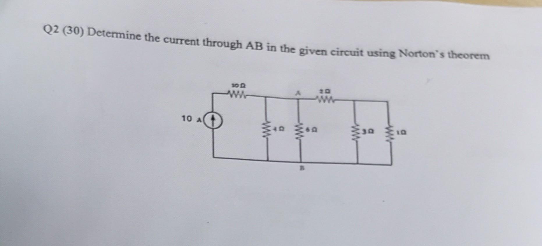 Solved Q2 (30) Determine The Current Through Ab In The Given 