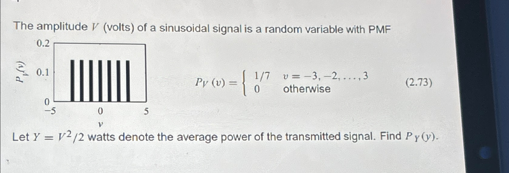 Solved The amplitude V (volts) ﻿of a sinusoidal signal is a | Chegg.com