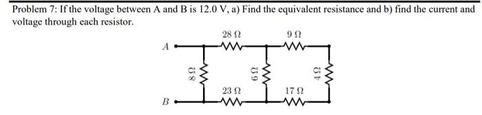 Solved Problem 7: If The Voltage Between A And B Is 12.0 V, | Chegg.com