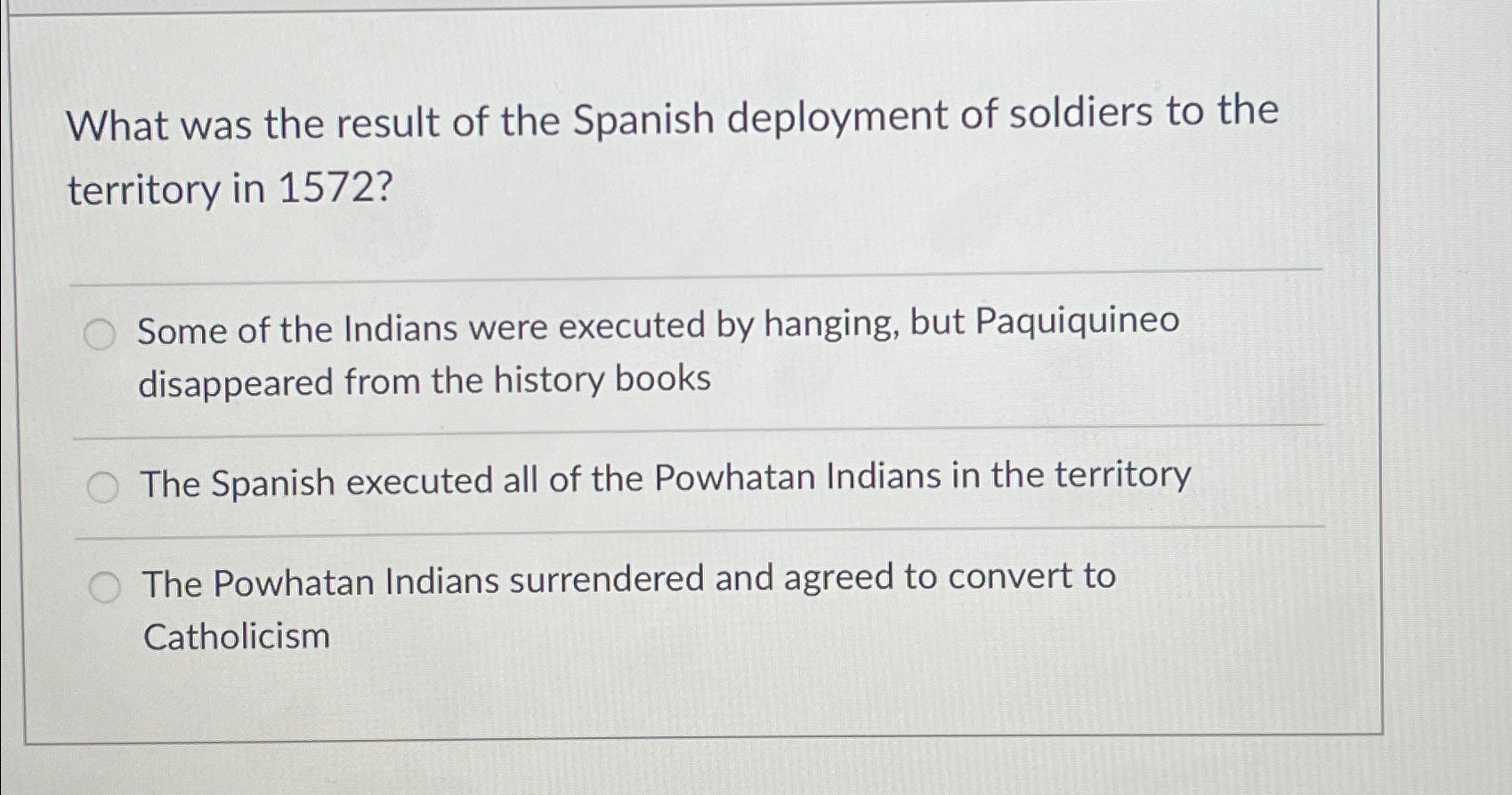 Solved What was the result of the Spanish deployment of