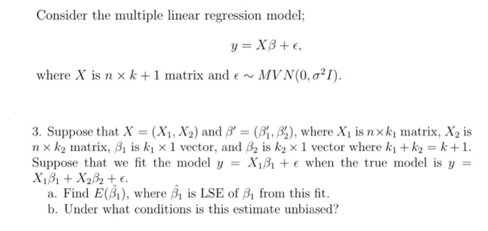 Solved Consider the multiple linear regression model; y = | Chegg.com
