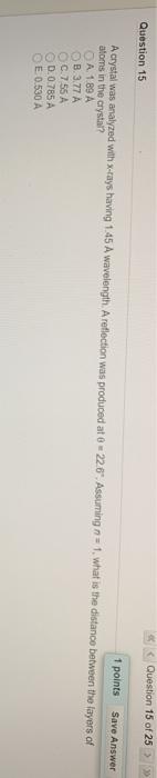 Solved Question 15 of 25 Question 15 1 points Save Answer A | Chegg.com