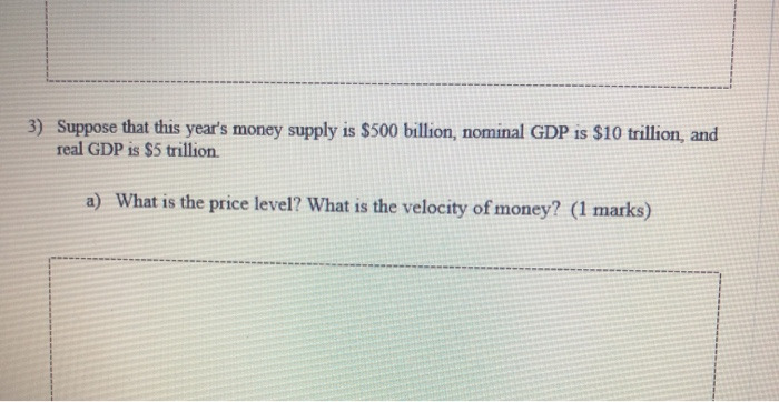 Suppose That This Year's Money Supply Is $500 Billion