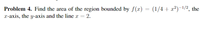 Solved Problem 4. ﻿Find the area of the region bounded by | Chegg.com