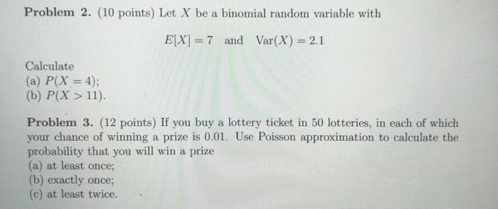 Solved Problem 2. (10 points) Let X be a binomial random | Chegg.com