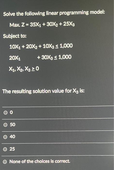 Solved Solve The Following Linear Programming Model Max Z