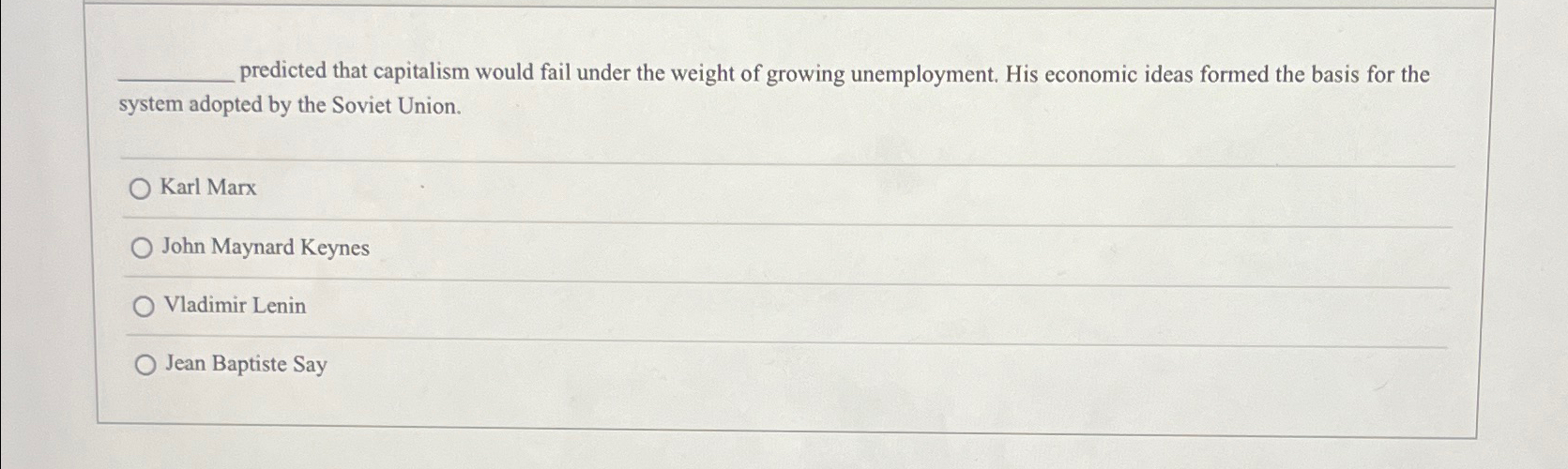 Solved predicted that capitalism would fail under the weight | Chegg.com