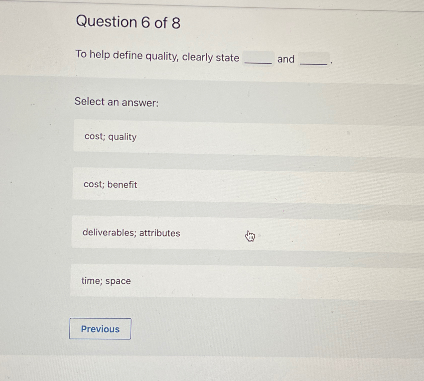 Solved Question 6 ﻿of 8To help define quality, clearly state | Chegg.com