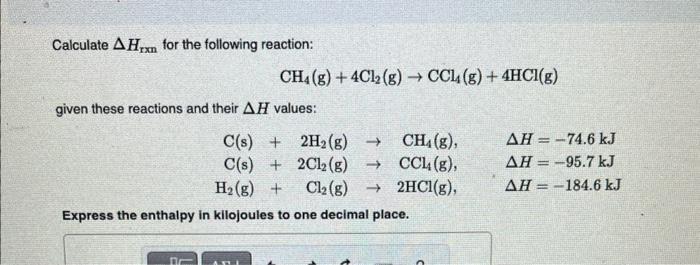 Solved Calculate ΔHrxn for the following reaction: CH4( | Chegg.com
