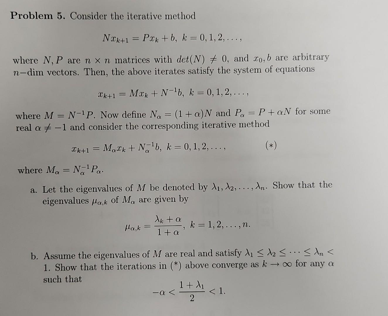 Problem 5. Consider The Iterative Method | Chegg.com