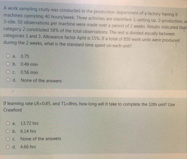 Solved A work sampling study was conducted in the production | Chegg.com