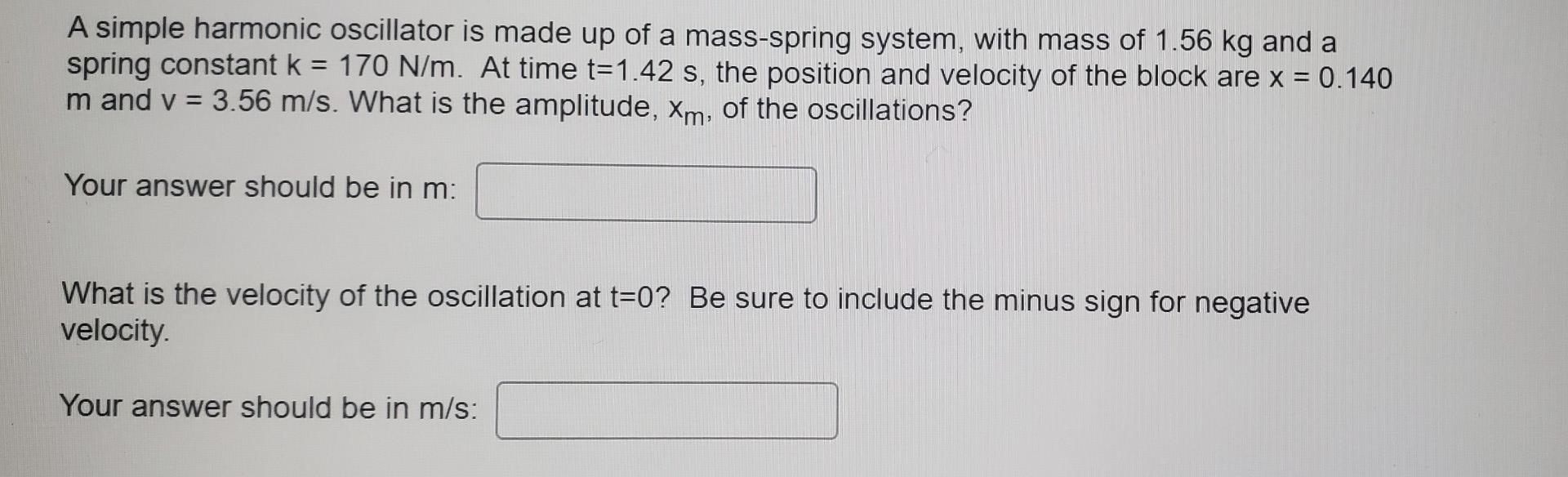 Solved simple harmonic oscillator is made up of a | Chegg.com