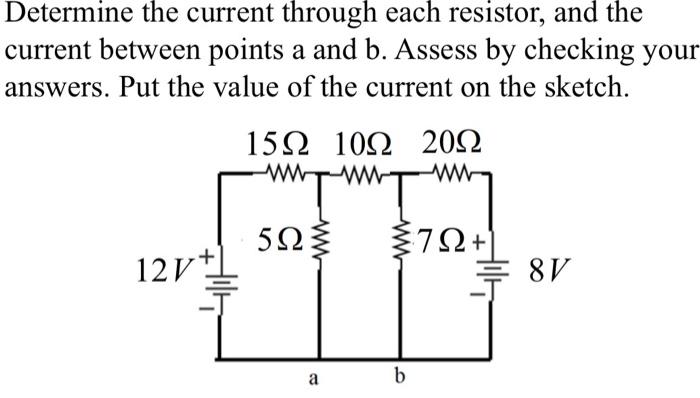 Solved Determine The Current Through Each Resistor And The 5306