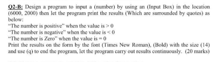Solved Q2-B: Design a program to input a (number) by using | Chegg.com