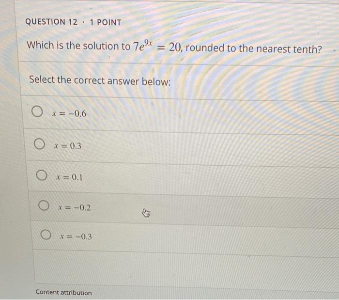 Solved QUESTION 12.1 POINT Which is the solution to 7e9x = | Chegg.com